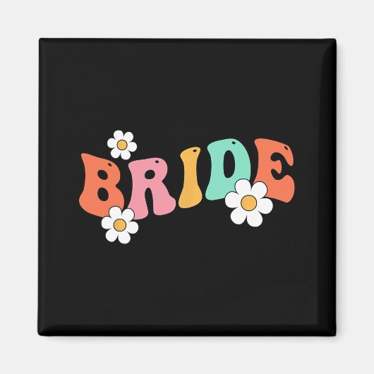 Bride Babe Bridesmaid Groovy Junggeselinnen-Abschi Magnet (Vorne)