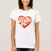 Bride Babe Tribe T - Shirt Bachelorette Retro T-Sh (Vorderseite)