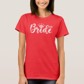 Bride Birdal Party Ehefrau zu Brautparty weiß T-Shirt (Vorderseite)