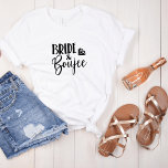 Bride   Boujee I Bachelorette Collection T-Shirt<br><div class="desc">Machen Sie sich bereit, stilvoll zu feiern mit unseren lustigen und koketten T - Shirt "Bride and Boujee" und "Beach and Boozy", die sich perfekt für einen tropischen Junggeselinnen-Abschied zum Thema Strand eignen! Diese passenden T-Shirts sind so konzipiert, dass sie Ihren Aufenthalt so angenehm wie möglich gestalten, damit Braut und...</div>