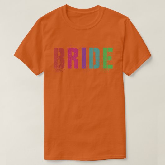BRIDE Brautparty Wedding Squad Bachelorette Show T-Shirt (Design vorne)