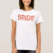 Bride Bride to Be Brautparty Junggeselinnen-Abschi T-Shirt (Vorderseite)