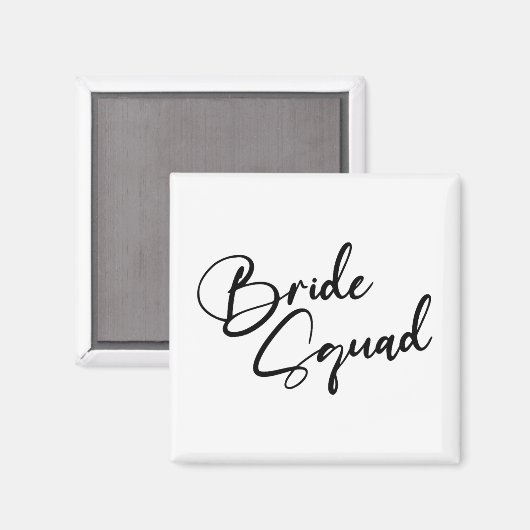 Bride Bridesmaid Bride Squad Junggeselinnen-Abschi Magnet (Vorderseite/Rückseite)