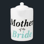 BRIDE & Bridesmaids Tea Party Mutter der Braut<br><div class="desc">Schatz,  viel Spaß beim nächsten Party oder beim Mittagessen mit diesen hübschen Teeköpfen.  Personalisieren Sie sie so,  wie Sie wählen,  sie machen großartige Geschenke für alle!  Achten Sie darauf,  Brautparty Teeköpfe zu koordinieren und es zu einem fabelhaften Tee-Party zu machen!  Alle Teile der Brautparty-Sammlung.</div>