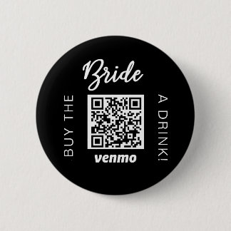 Bride Buy A Drink with QR Code Venmo Black Button