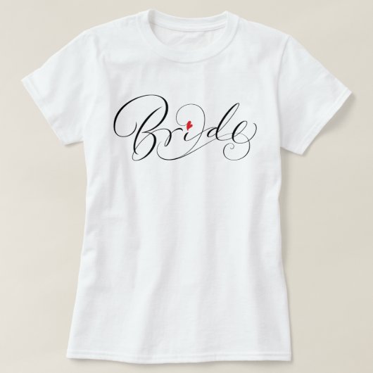 Bride Calligrafy Extravagant Romantische Schriftze T-Shirt (Design vorne)