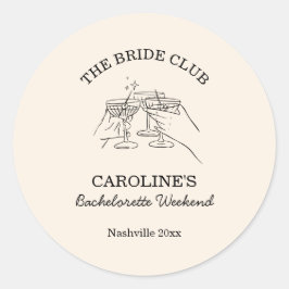 Bride Club Bachelorette Weekend Favor Cocktail  Runder Aufkleber
