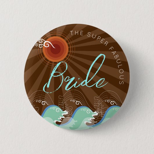 BRIDE Cool Waves & Brown Sun Chic Beach Wedding Button (Vorderseite)