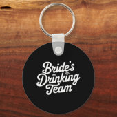 Bride Drinking Team Junggeselinnen-Abschied Funny Schlüsselanhänger (Vorderseite)