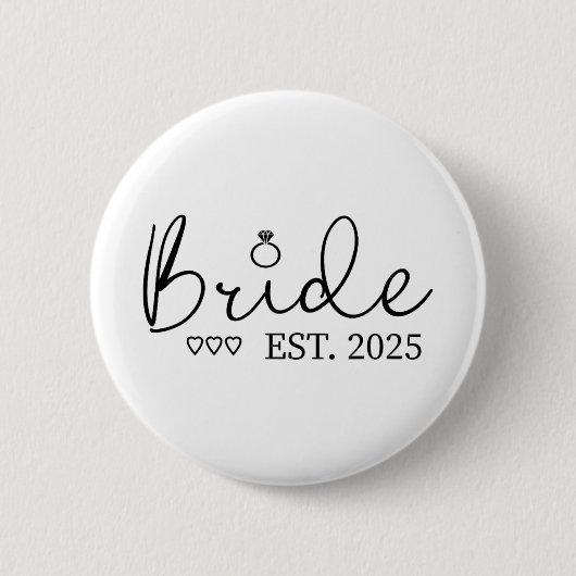 Bride Est. 2025 Bride zu Verlobung Button (Vorderseite)