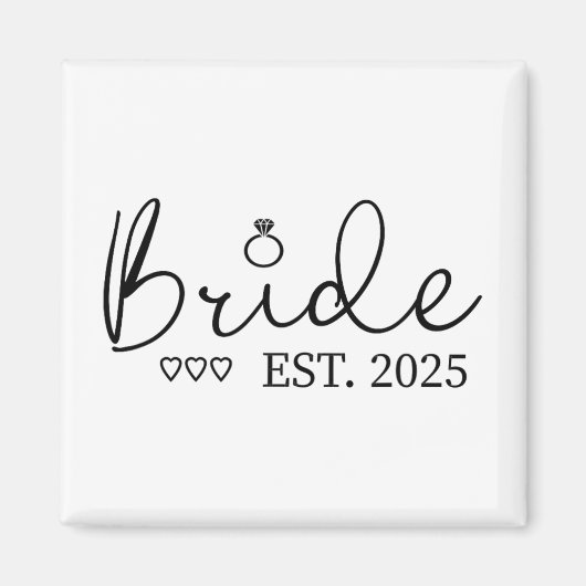 Bride Est. 2025 Bride zu Verlobung Magnet (Vorne)
