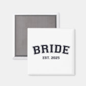 Bride Est. 2025 Frau Ehefrau Bachelorette Par Magnet (Vorderseite/Rückseite)