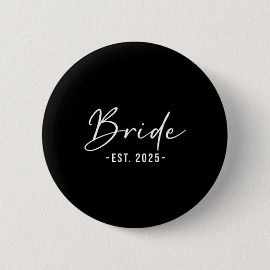 Bride Est. 2025 - Matching Getting Ready Bride Gro Button (Vorderseite)