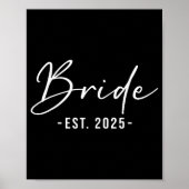 Bride Est. 2025 - Matching Getting Ready Bride Gro Poster (Vorne)