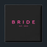 Bride Est. 2025 Rosa Brautparty Wedding Bachelo Magnet<br><div class="desc">Bride Est. 2025 Pink Brautparty Wedding Bachelorette</div>