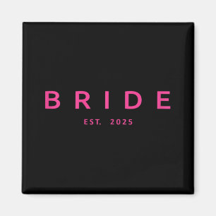 Bride Est. 2025 Rosa Brautparty Wedding Bachelo Magnet