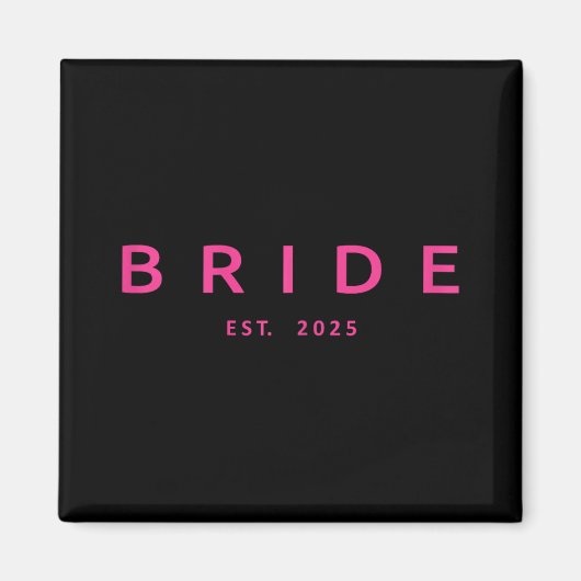 Bride Est. 2025 Rosa Brautparty Wedding Bachelo Magnet (Vorne)