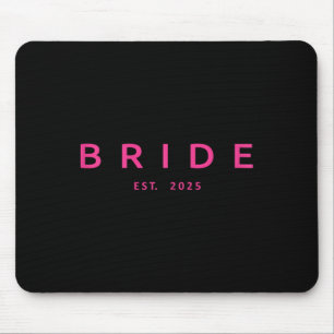 Bride Est. 2025 Rosa Brautparty Wedding Bachelo Mousepad