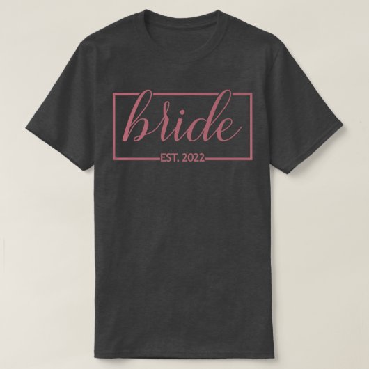 Bride Est T-Shirt (Design vorne)