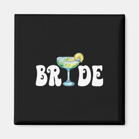 Bride Final Fiesta Cinco De Mayo Margarita Bychelo Magnet (Vorne)