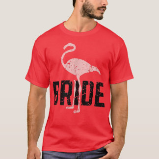 Bride Flamingo Retro Niedlich Bridesmaid Bachelore T-Shirt