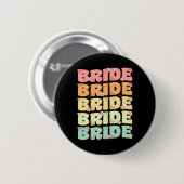 Bride Future Frau Brautparty Wedding Bachelorette Button (Vorne & Hinten)