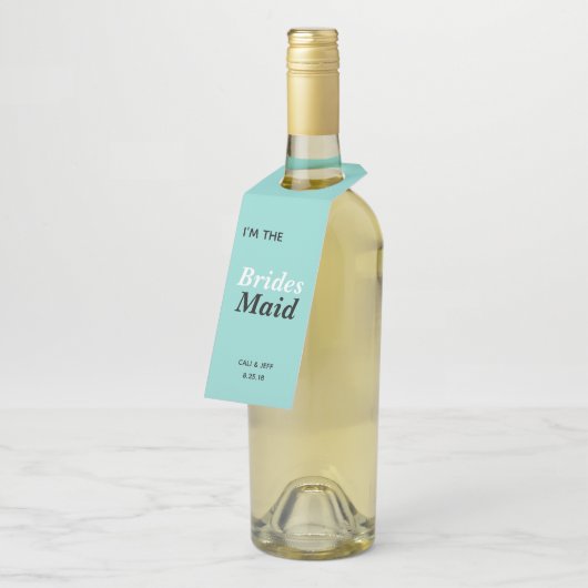 BRIDE I bin der Name des Brautparty von Bridesmaid Flaschenanhänger (Angewinkelt)