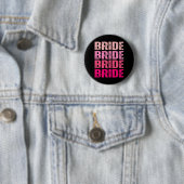 Bride I Do Crew Erreichbarkeit rosa Bachelorette Button (Beispiel)