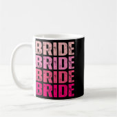 Bride I Do Crew Erreichbarkeit rosa Bachelorette Kaffeetasse (Links)