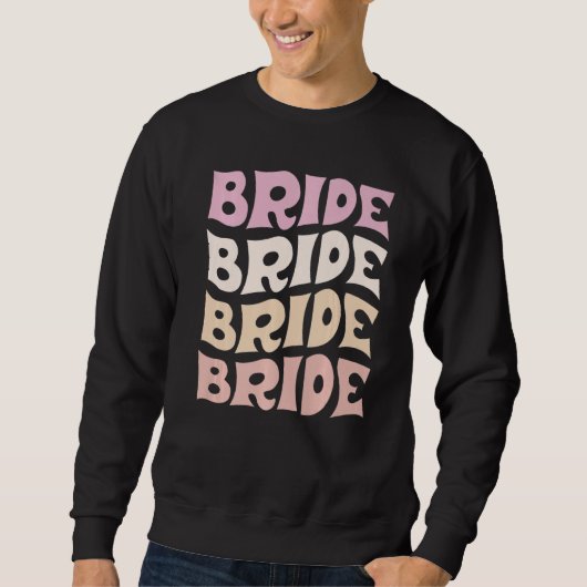 Bride I Do Crew Retro Bachelorette Party Bride Bri Sweatshirt (Vorderseite)