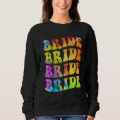 Bride I Do Crew Tie Dye Bachelorette Party Bride B Sweatshirt (Vorderseite)