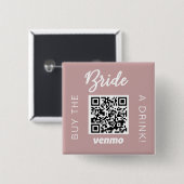 Bride kaufen ein Getränk mit QR Code Venmo Girly Button (Vorne & Hinten)