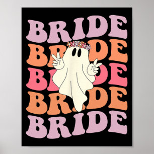 Bride Lass's Go Ghouls Groovy Spooky Season Ghost  Poster
