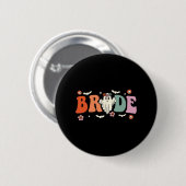 Bride Let's Go Ghouls Ghost Halloween Spooky Bache Button (Vorne & Hinten)