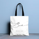 Bride Modern Eleganter Script Wedding Individuelle Tasche<br><div class="desc">Bride Modern Elegant Script Typografy Wedding Individuelle Name Tote Bag bietet den einfachen Text "Bride" in einer eleganten modernen schwarzen Kalligraphie Schrift Typografie. Personalisiert mit Ihrem individuelle Name und Hochzeitsdatum. Ideal für die Braut für ein Brautparty oder einen Hochzeitstag. Von Evco Studio entworfen www.zazzle.com/store/evcostudio</div>