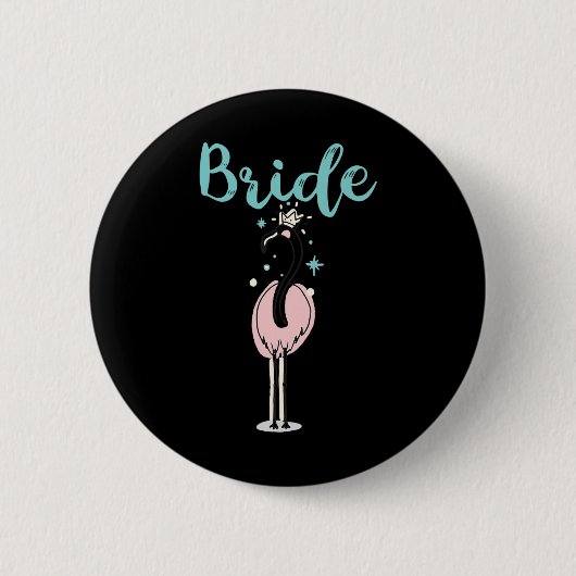 Bride - Niedlich Flamingo Bachelorette Brautparty Button (Vorderseite)