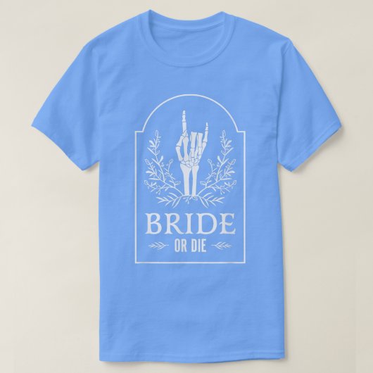 Bride oder Die Halloween Skeleton Hand Blume326 T-Shirt (Design vorne)