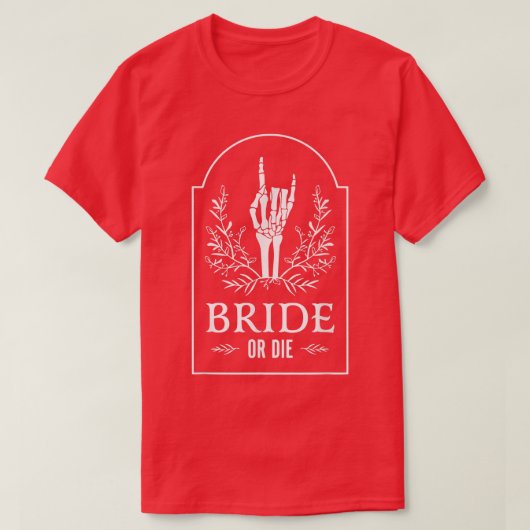 Bride oder Die Halloween Skeleton Hand Blume328 T-Shirt (Design vorne)