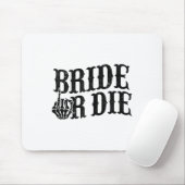 Bride oder Die Junggeselinnen-Abschied Halloween B Mousepad (Mit Mouse)