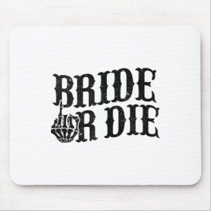Bride oder Die Junggeselinnen-Abschied Halloween B Mousepad