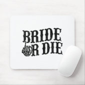Bride oder Die Junggeselinnen-Abschied Halloween B Mousepad (Mit Mouse)