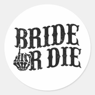 Bride oder Die Junggeselinnen-Abschied Halloween B Runder Aufkleber
