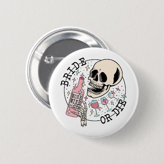 Bride oder Die Schädel Trinkbachelorette Button (Vorne & Hinten)