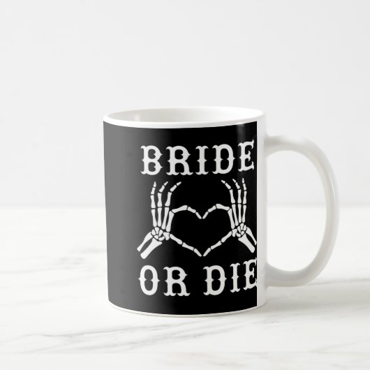 Bride oder Die Skeleton Gothic Halloween Bachelore Kaffeetasse (Rechts)