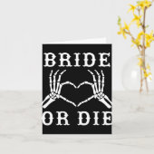 Bride oder Die Skeleton Gothic Halloween Bachelore Karte (Gelbe Blume)