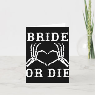 Bride oder Die Skeleton Gothic Halloween Bachelore Karte