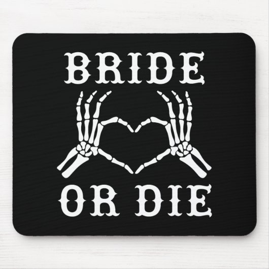Bride oder Die Skeleton Gothic Halloween Bachelore Mousepad (Vorne)