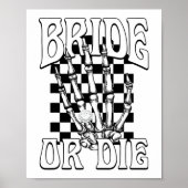 Bride oder Die Teambride Gothic Halloween Bachelor Poster (Vorne)