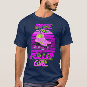 Bride of the Birthday Girl Roller Skaten Party T-Shirt