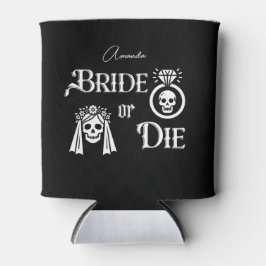 bride or die skull skeleton bachelorette party dosenkühler
